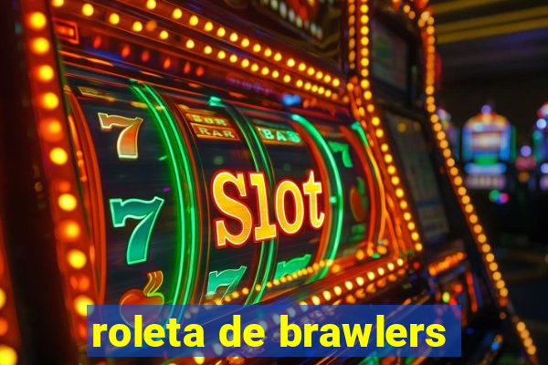 roleta de brawlers